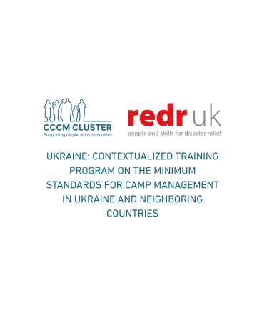 UKRAINE: CONTEXTUALIZED TRAINING PROGRAM ON THE MINIMUM STANDARDS FOR CAMP MANAGEMENT IN UKRAINE AND NEIGHBORING COUNTRIES