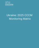 Ukraine: 2025 СССM Monitoring Matrix